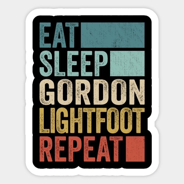 Funny Eat Sleep Gordon Lightfoot Repeat Retro Vintage Sticker by Realistic Flamingo